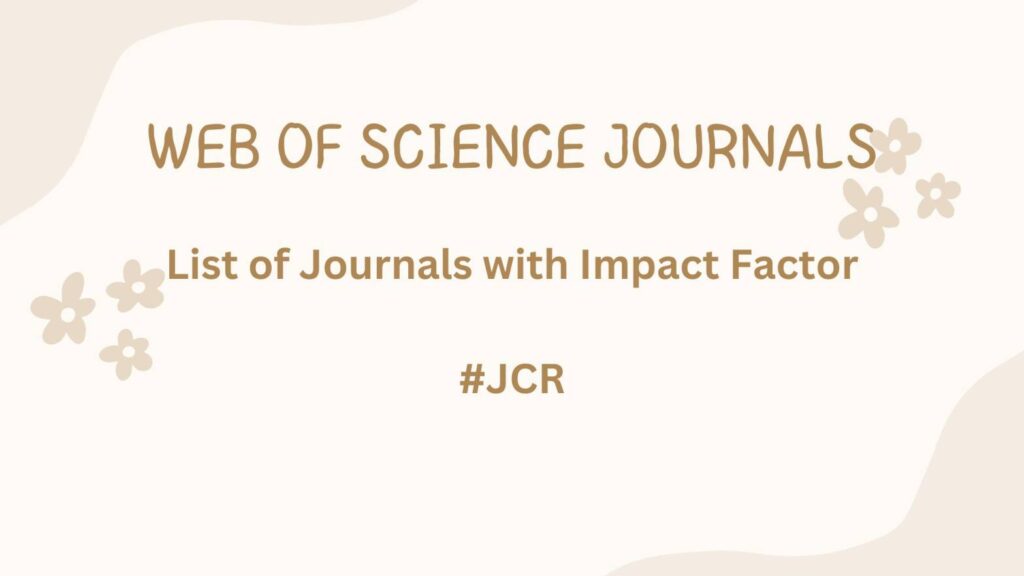 Web of Science Journals impact factor 2024 Web of Science Journals